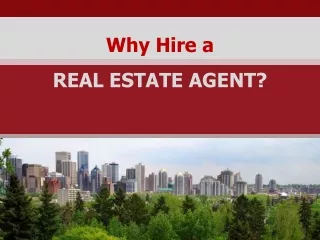 Realtors in Calgary -Facilitate Real Estate Buying & Selling