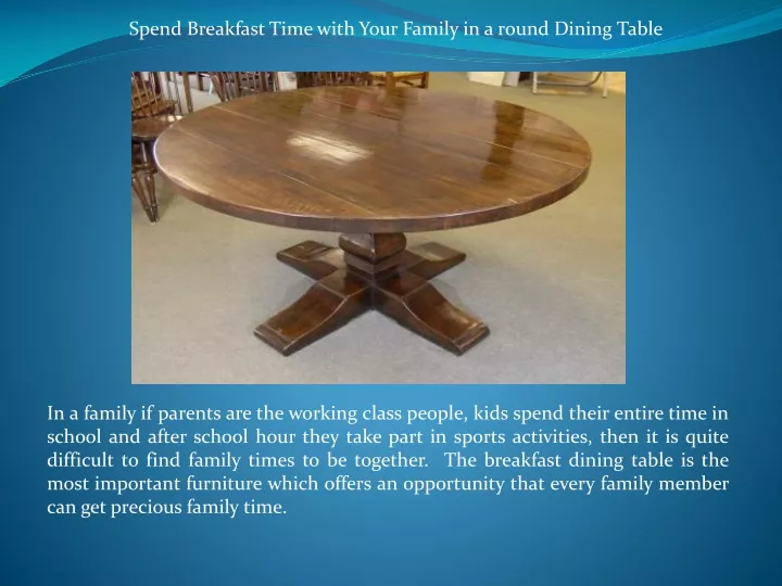 spend breakfast time with your family in a round