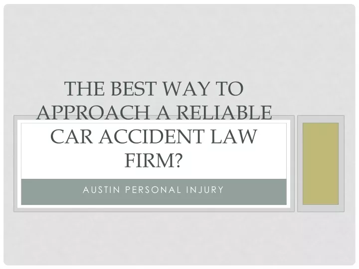 the best way to approach a reliable car accident law firm