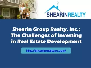 Shearin Group Realty, Inc.: The Challenges of Investing in R