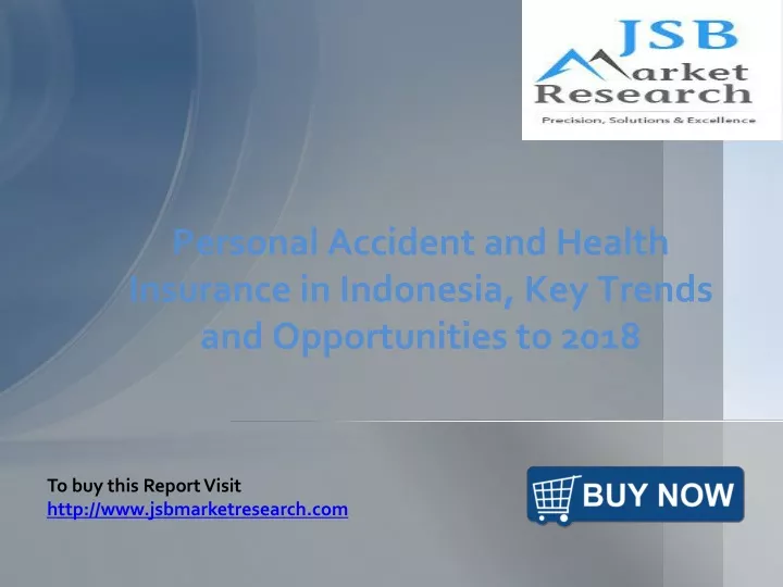 personal accident and health insurance in indonesia key trends and opportunities to 2018