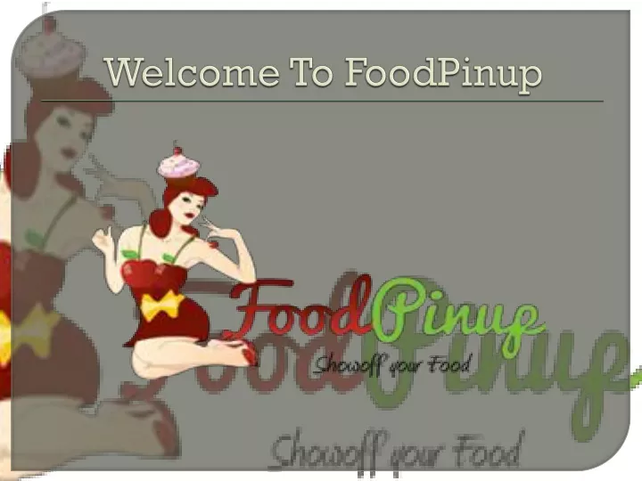 welcome to foodpinup