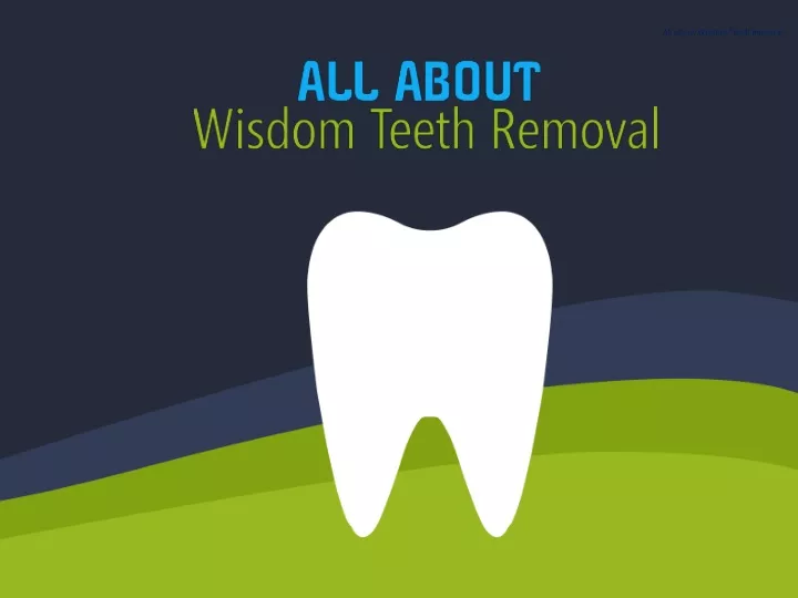 all about wisdom teeth removal