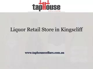 Liquor Tetail Store in kingscliff