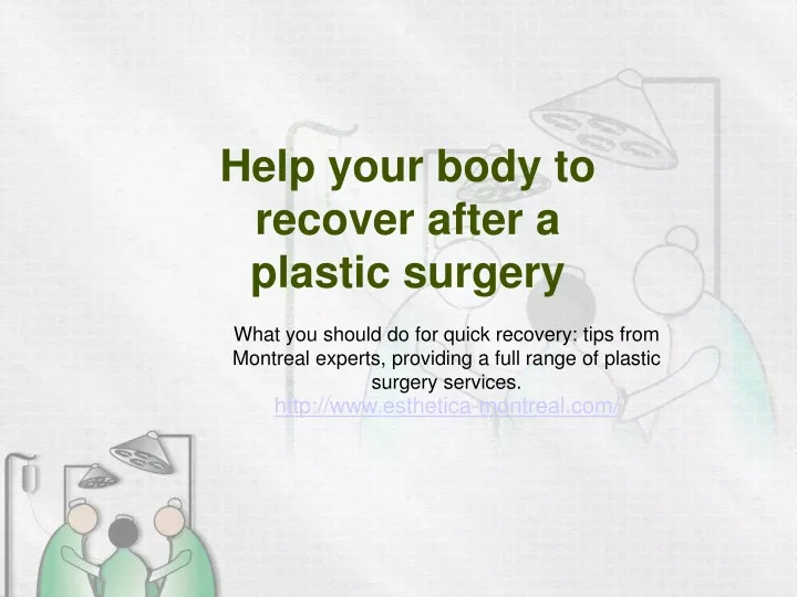 help your body to recover after a plastic surgery
