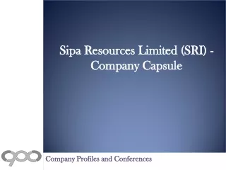 Sipa Resources Limited (SRI) - Company Capsule
