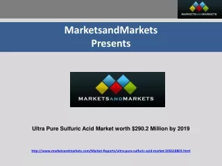 Ultra Pure Sulfuric Acid Market worth $290.2 Million by 2019