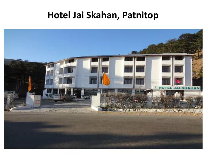 hotel jai skahan patnitop