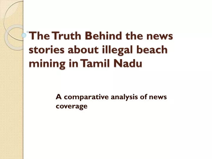 the truth behind the news stories about illegal beach mining in tamil nadu