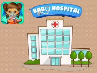 Baby Hospital - Most Adorable Kids Game
