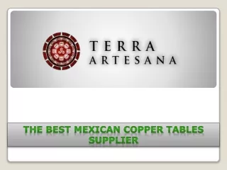 TerraArtesana - The Best Mexican Copper Tables Supplier