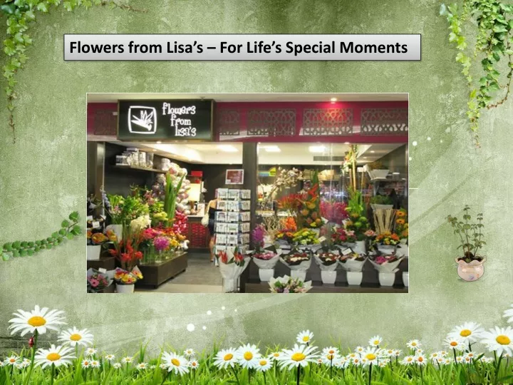 flowers from lisa s for life s special moments