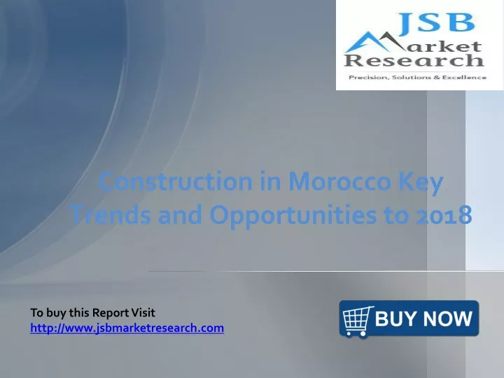 construction in morocco key trends and opportunities to 2018