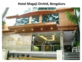 Book Hotel Magaji orchid in Banglore