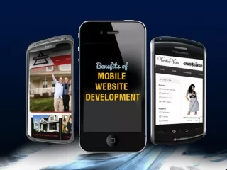 Check out the benefits of mobile website development