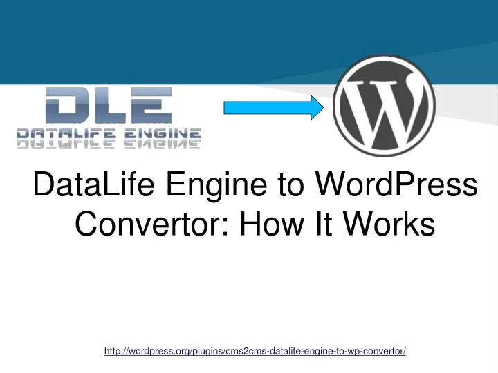 datalife engine to wordpress convertor how it works