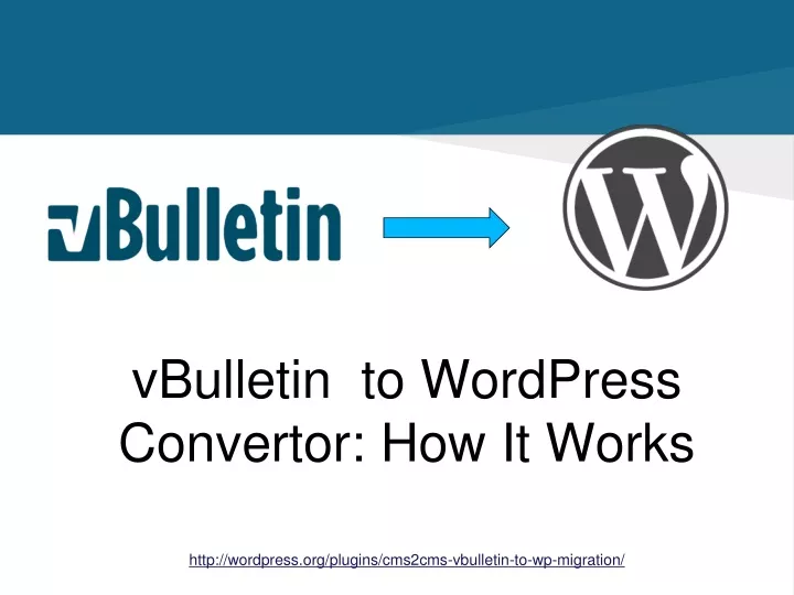 vbulletin to wordpress convertor how it works