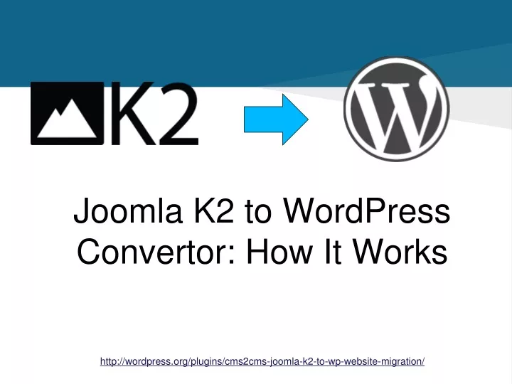 joomla k2 to wordpress convertor how it works