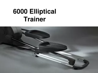 6000 Elliptical Trainer