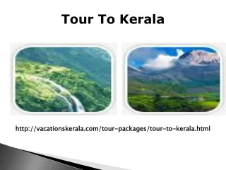 Enjoy a Tour to Kerala at Reasonable Price
