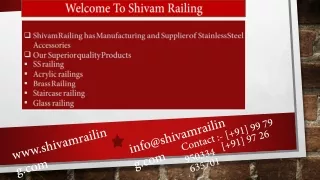 Shivam Railing has Manufacturing and Supplier of Stainless S