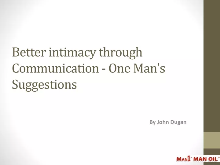 better intimacy through communication one man s suggestions