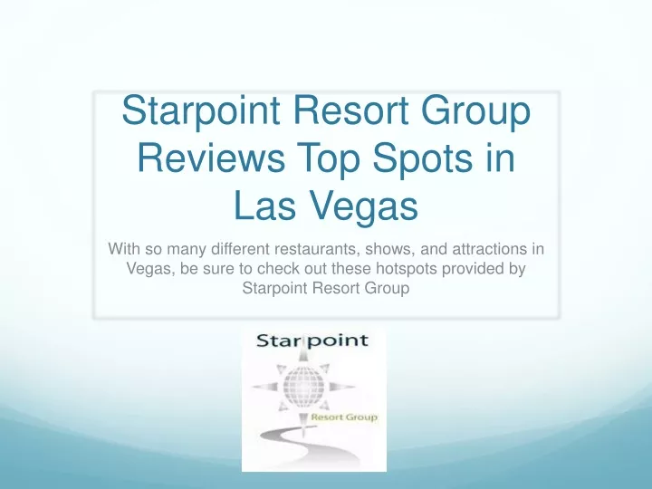 starpoint resort group reviews top spots in las vegas