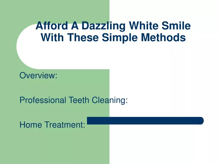 afford a dazzling white smile with these simple methods