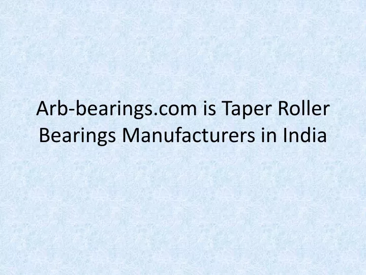 arb bearings com is taper roller bearings manufacturers in india