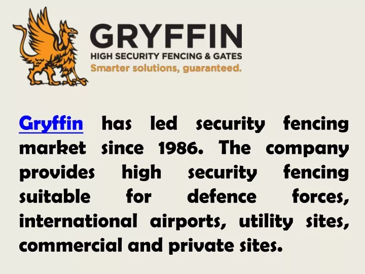 gryffin has led security fencing market since