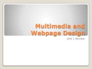 Multimedia and Webpage Design