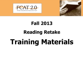 Fall 2013 Reading Retake Training Materials
