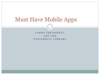 Must Have Mobile Apps