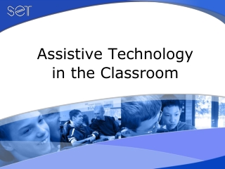 Assistive Technology in the Classroom