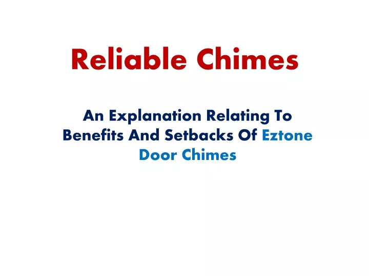 reliable chimes