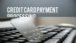 Credit Card Payment Processing - slide 1