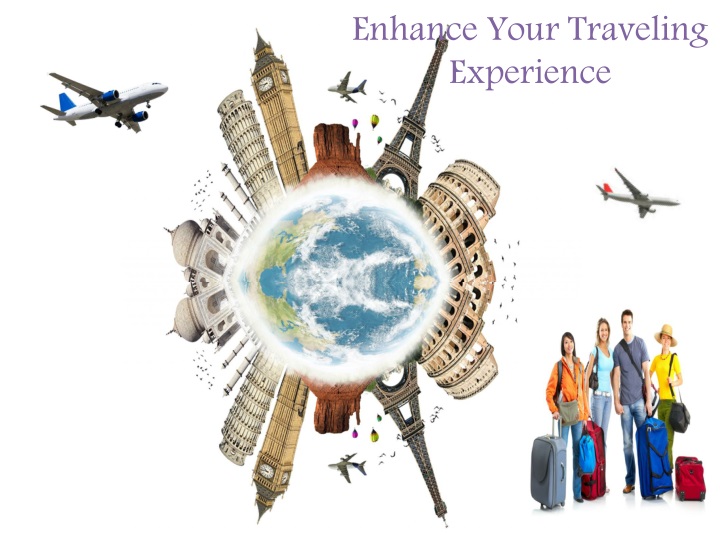 enhance your traveling experience