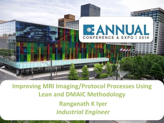Improving MRI Imaging/Protocol Processes Using Lean and DMAIC Methodology