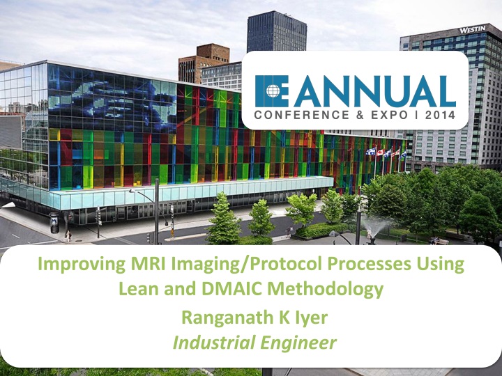 improving mri imaging protocol processes using lean and dmaic methodology