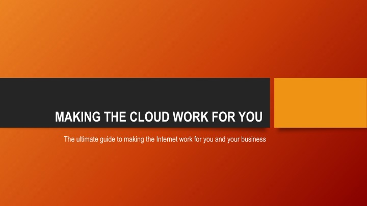 making the cloud work for you