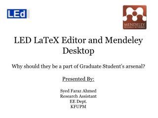 LED LaTeX Editor and Mendeley Desktop Why should they be a part of Graduate Student’s arsenal?