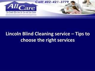 Lincoln Blind Cleaning service – choose the right service