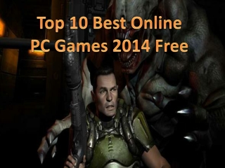 Top 10 Best Online PC Games 2014 Free