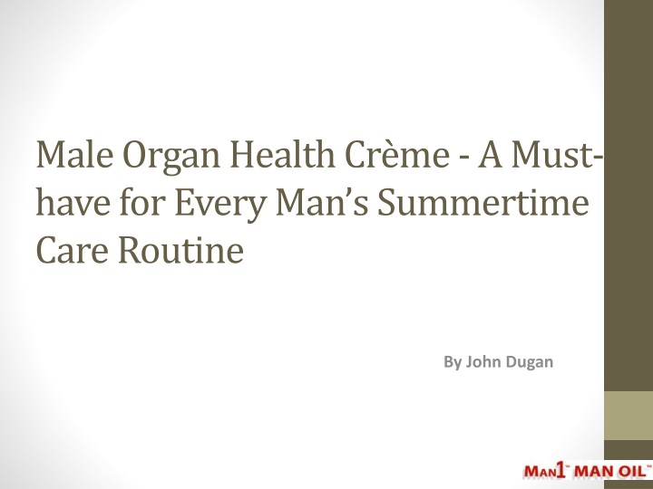 male organ health cr me a must have for every man s summertime care routine