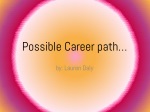 Possible Career path… - slide 1