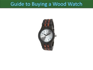Guide to Buying a Wood Watch