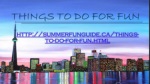 Things To Do For Fun - slide 1