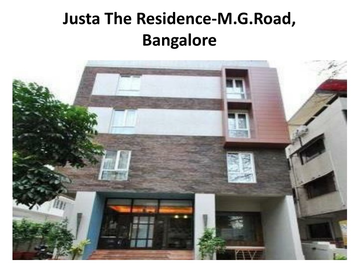 justa the residence m g road bangalore