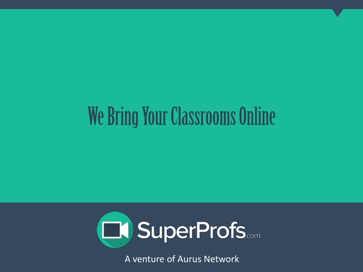 we bring your classrooms online