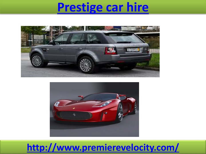 prestige car hire